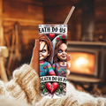 20oz Tumbler - Chucky & Tiffany Vows Design